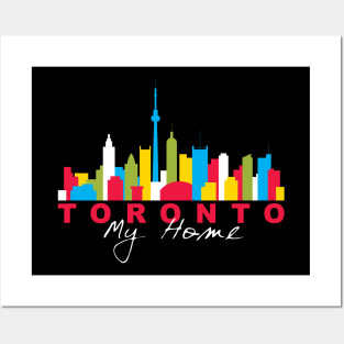 I Love Toronto My Home Colorful City Skyline Design - wht Posters and Art